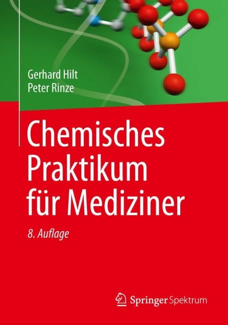 Chemisches Praktikum für Mediziner - Peter Rinze, Gerhard Hilt