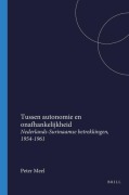 Cover-Bild zum Titel 'Tussen Autonomie En Onafhankelijkheid' von 'Peter Meel'