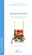 Cover-Bild zum Titel 'Transhumanités' von 'Isabelle Moindrot, Sangkyu Shin'