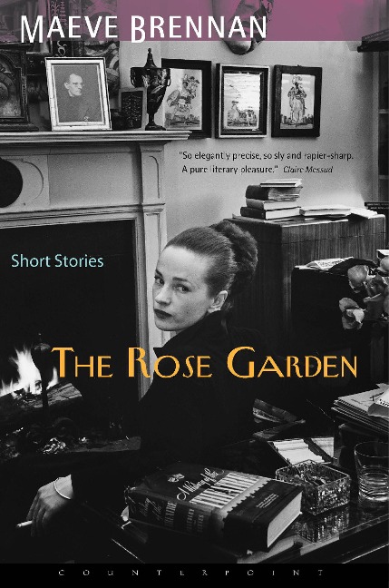 The Rose Garden - Maeve Brennan
