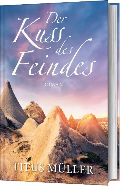 Der Kuss des Feindes - Titus Müller