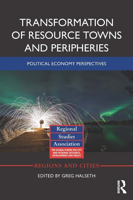 Transformation of Resource Towns and Peripheries - 