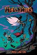 Cover-Bild zum Titel 'Hellaween: A Graphic Novel' von 'Moss Lawton'