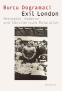 Cover-Bild zum Titel 'Exil London' von 'Burcu Dogramaci'