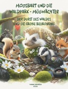 Cover-Bild zum Titel 'Moosbart und die Waldpark-Müllwächter' von 'Yvonne Lundgreen'