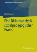 Cover-Bild zum Titel 'Eine Diskursanalytik sozialpädagogischer Praxis' von 'Mark Humme'