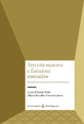 Cover-Bild zum Titel 'Attività motorie e funzioni esecutive. Metodi e percorsi per la scuola primaria' von ''