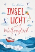 Insellicht und Wellenglück - Tina Martens