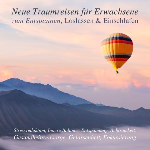 Neue Traumreisen für Erwachsene zum Entspannen, Loslassen & Einschlafen (Update 2023) - Patrick Lynen