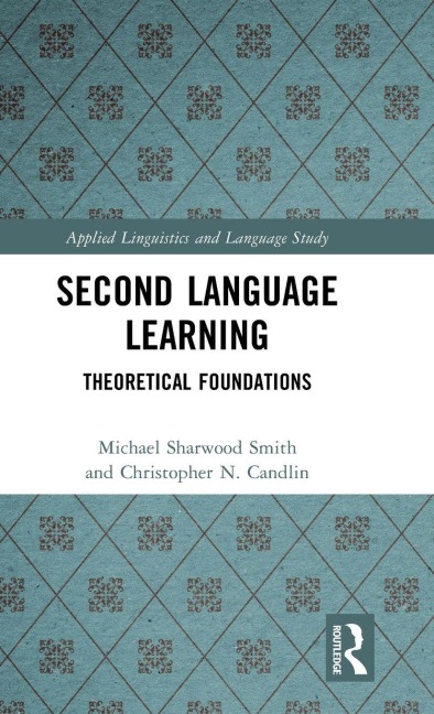 Second Language Learning - Christopher N. Candlin, Michael Sharwood Smith