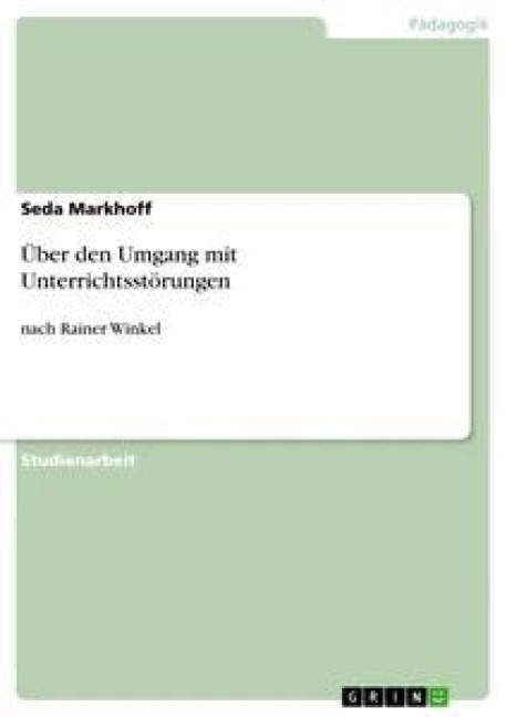 Über den Umgang mit Unterrichtsstörungen - Seda Markhoff