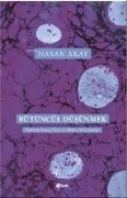 Cover-Bild zum Titel 'Bütüncül Düsünmek' von 'Hasan Akay'