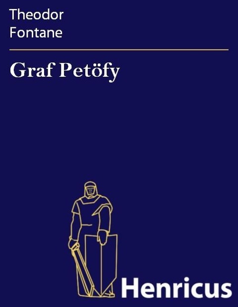 Graf Petöfy - Theodor Fontane