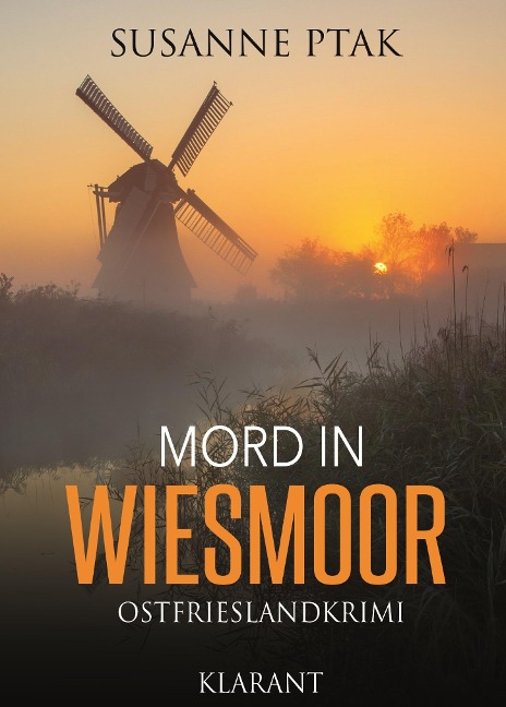 Mord in Wiesmoor. Ostfrieslandkrimi - Susanne Ptak