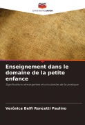 Cover-Bild zum Titel 'Enseignement dans le domaine de la petite enfance' von 'Verônica Belfi Roncetti Paulino'