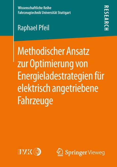 Methodischer Ansatz zur Optimierung von Energieladestrategien für elektrisch angetriebene Fahrzeuge - Raphael Pfeil