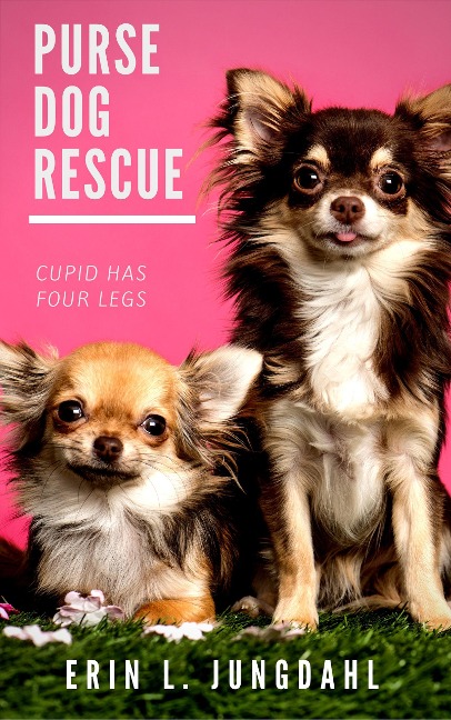 Purse Dog Rescue - Erin L. Jungdahl
