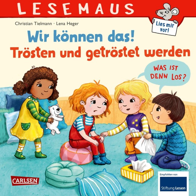 LESEMAUS 129: Wir können das! Trösten und getröstet werden - Christian Tielmann
