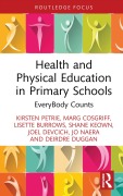 Cover-Bild zum Titel 'Health and Physical Education in Primary Schools' von 'Kirsten Petrie, Marg Cosgriff, Joel Devcich, Lisette Burrows, Shane Keown'