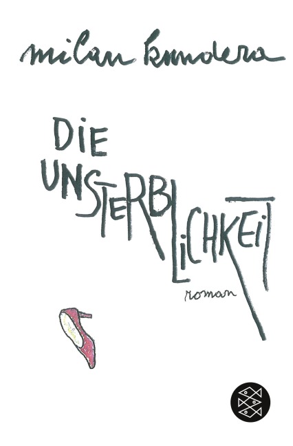 Die Unsterblichkeit - Milan Kundera