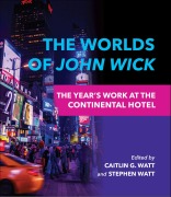 Cover-Bild zum Titel 'The Worlds of John Wick' von ''