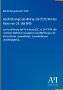 Cover-Bild zum Titel 'Durchführungsverordnung (EU) 2025/933 des Rates vom 20. Mai 2025' von 'Rat der Europäischen Union'
