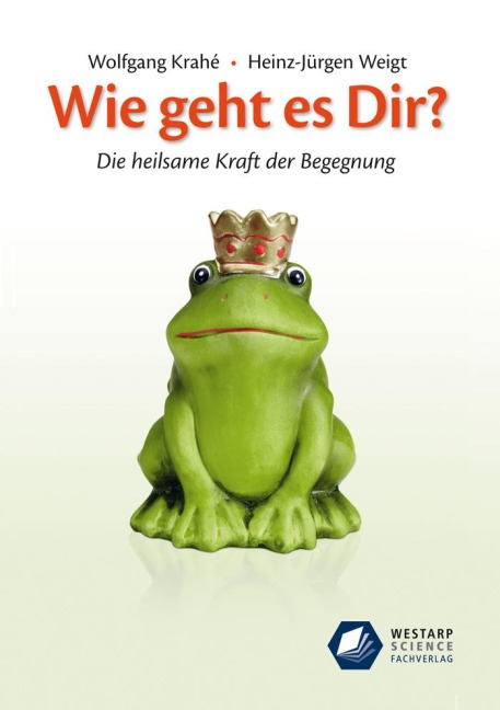 Wie geht es Dir? - Wolfgang Krahé, Heinz-Jürgen Weigt