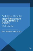 A Sociolinguistic History of Early Identities in Singapore - Phyllis Ghim-Lian Chew