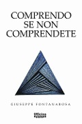 Cover-Bild zum Titel 'Comprendo se non comprendete' von 'Giuseppe Fontanarosa'