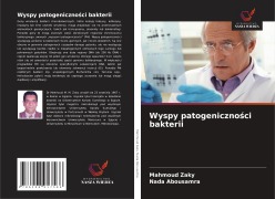 Cover-Bild zum Titel 'Wyspy patogeniczno¿ci bakterii' von 'Mahmoud Zaky, Nada Abousamra'