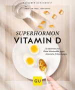 Cover-Bild zum Titel 'Superhormon Vitamin D' von 'Jörg Spitz'
