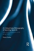Cover-Bild zum Titel 'A Critical Auto/Ethnography of Learning Spanish' von 'Phiona Stanley'