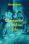 Cover-Bild zum Titel 'Marguerite de Valois - 2. Teil' von 'Alexandre Dumas'