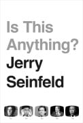 Cover-Bild zum Titel 'Is This Anything?' von 'Jerry Seinfeld'
