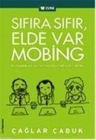 Sifira Sifir Elde Var Mobing - Caglar Cabuk