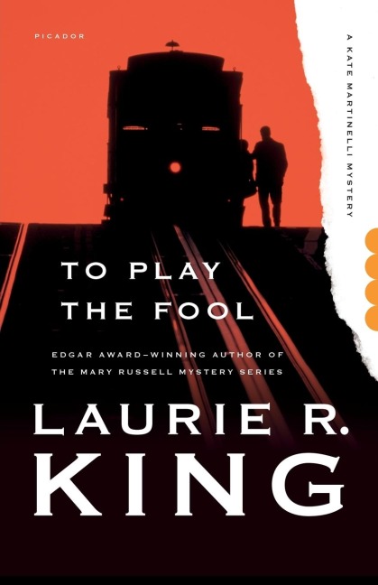 TO PLAY THE FOOL - Laurie R. King