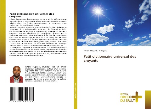 Petit dictionnaire universel des croyants - Amani Mupenda Mubigalo