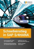 Cover-Bild zum Titel 'Schnelleinstieg in SAP S/4HANA' von 'Sebastian Brunner, Martin Munzel, Philipp Reichhardt'