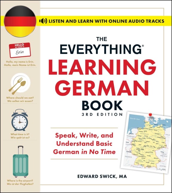 The Everything Learning German Book, 3rd Edition - Edward Swick