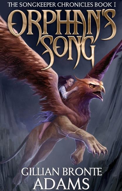 Orphan's Song - Gillian Bronte Adams