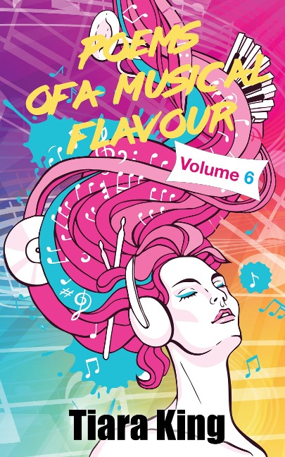 Poems Of A Musical Flavour: Volume 6 - Tiara King