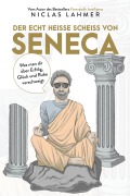 Cover-Bild zum Titel 'Der echt heiße Scheiß von Seneca' von 'Niclas Lahmer'