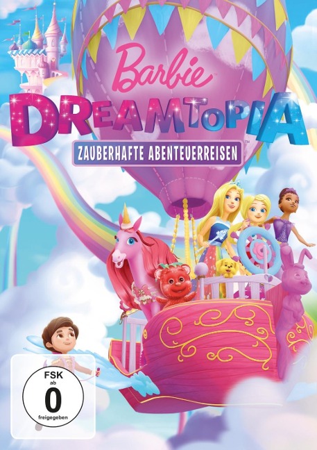 Barbie Dreamtopia - Zauberhafte Abenteuerreisen - Kate Boutilier, Elizabeth Keyishian, Aaron Symonds