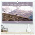 In den Anden von Peru - Fazinierende Bergwelt (hochwertiger Premium Wandkalender 2024 DIN A2 quer), Kunstdruck in Hochglanz - Marianne Drews