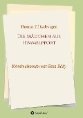 Cover-Bild zum Titel 'Die Mädchen aus Himmelpfort' von 'Thomas Til Radevagen'
