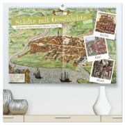 Cover-Bild zum Titel 'Städte mit Geschichte: Historische Zeichnungen, Stiche, Drucke (hochwertiger Premium Wandkalender 2026 DIN A2 quer), Kunstdruck in Hochglanz' von 'Calvendo Calvendo'