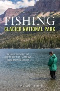 Cover-Bild zum Titel 'Fishing Glacier National Park' von 'Russ Schneider'