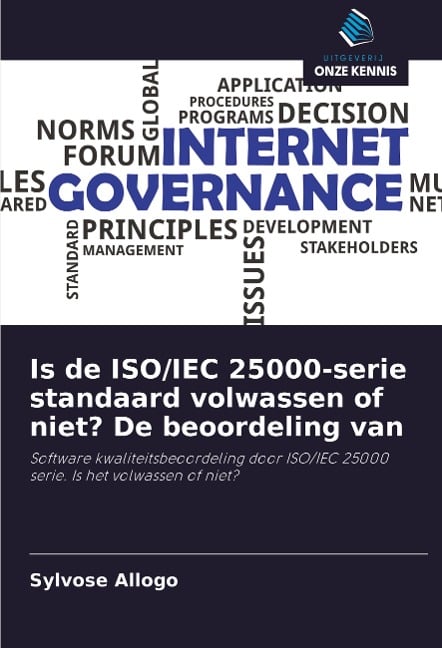 Is de ISO/IEC 25000-serie standaard volwassen of niet? De beoordeling van - Sylvose Allogo