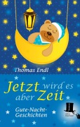 Cover-Bild zum Titel 'Jetzt wird es aber Zeit' von 'Thomas Endl'