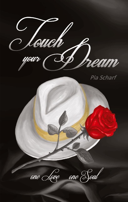 Touch your Dream - Pia Scharf